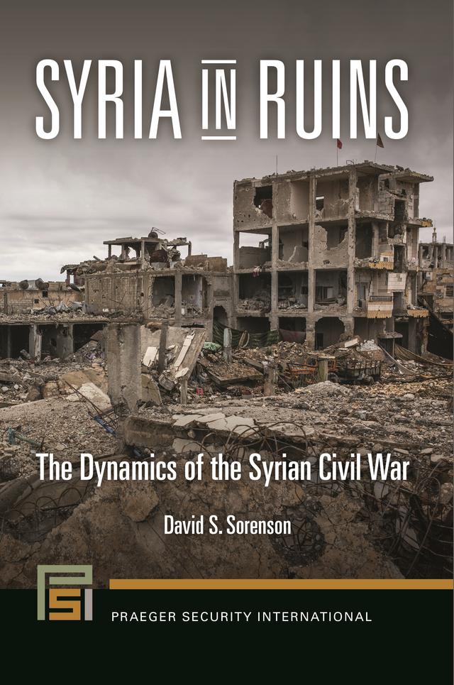 Syria in Ruins by David S. Sorenson