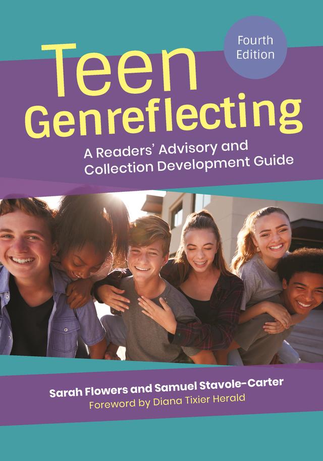 Teen Genreflecting by Diana Tixier Herald, Samuel Stavole-Carter, Sarah Flowers