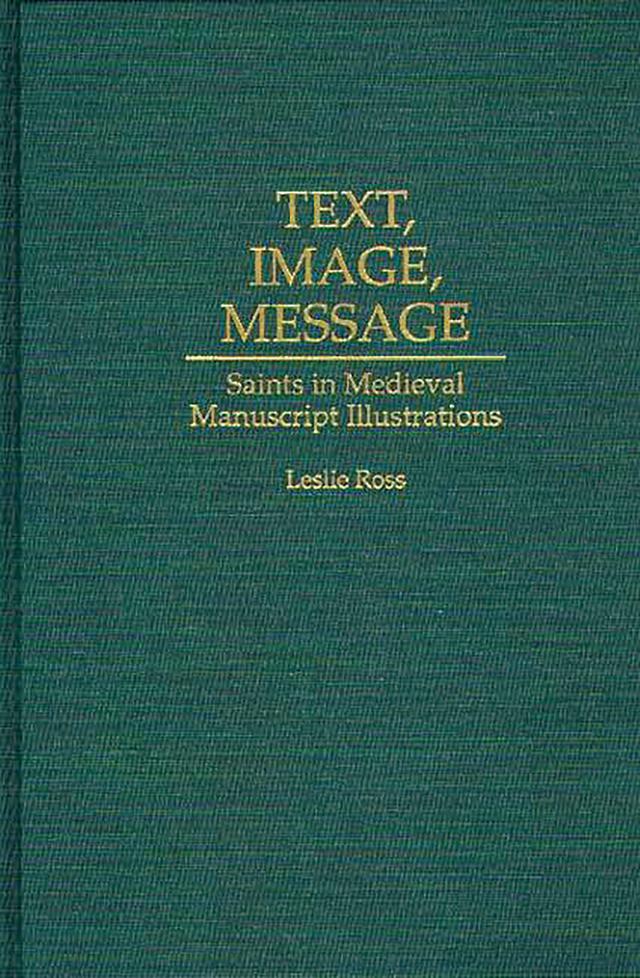 Text, Image, Message by Leslie D. Ross
