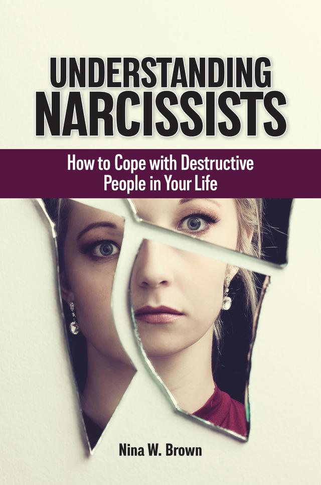 Understanding Narcissists by Nina W. Brown