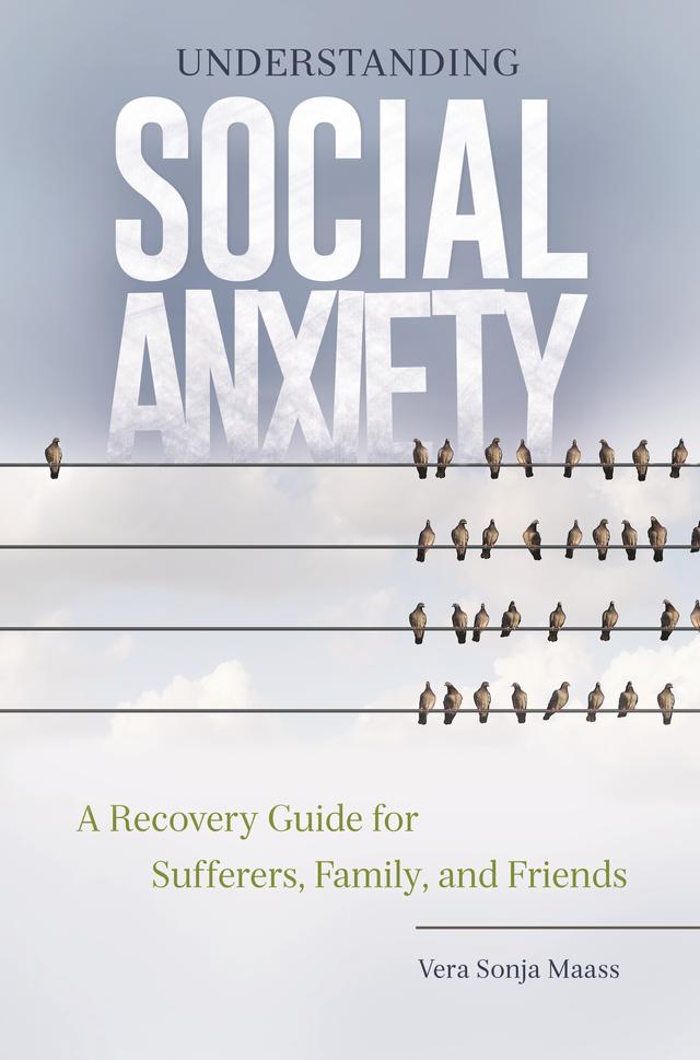 Understanding Social Anxiety by Vera Sonja Maass