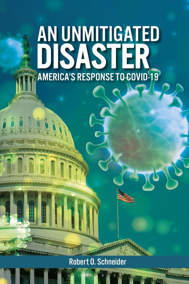 An Unmitigated Disaster by Robert O. Schneider