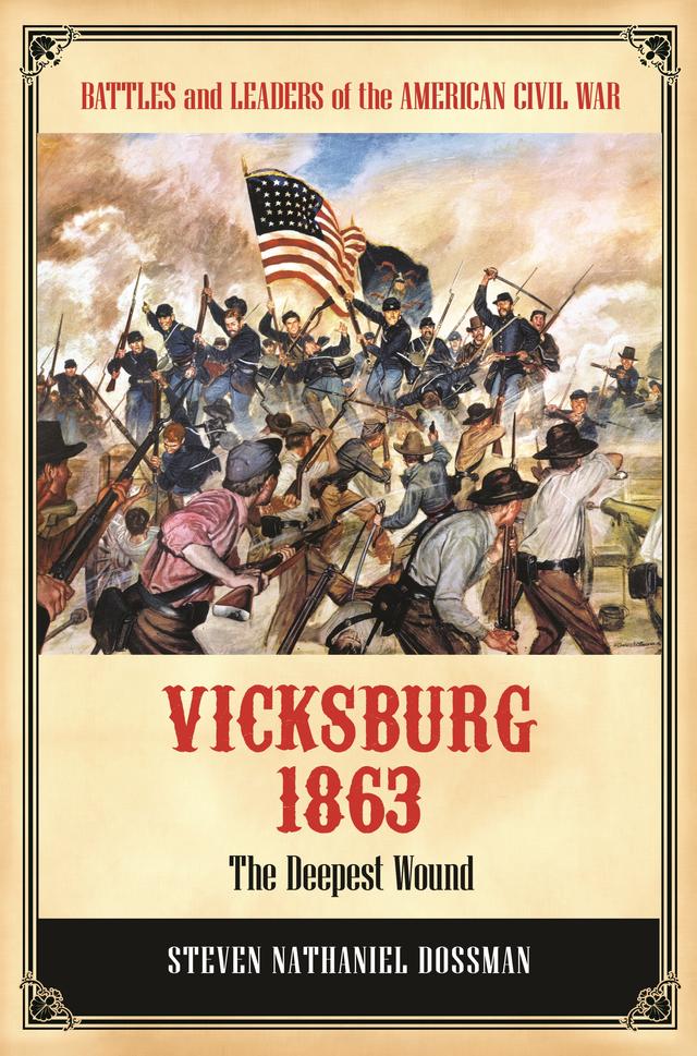 Vicksburg 1863 by Steven Nathaniel Dossman