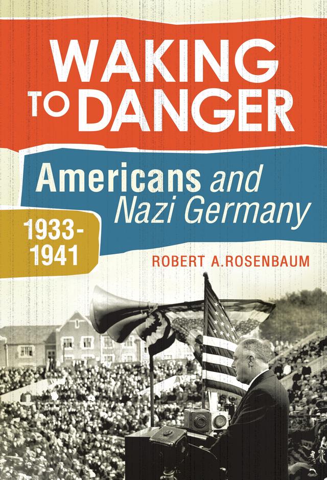 Waking to Danger by Robert A. Rosenbaum