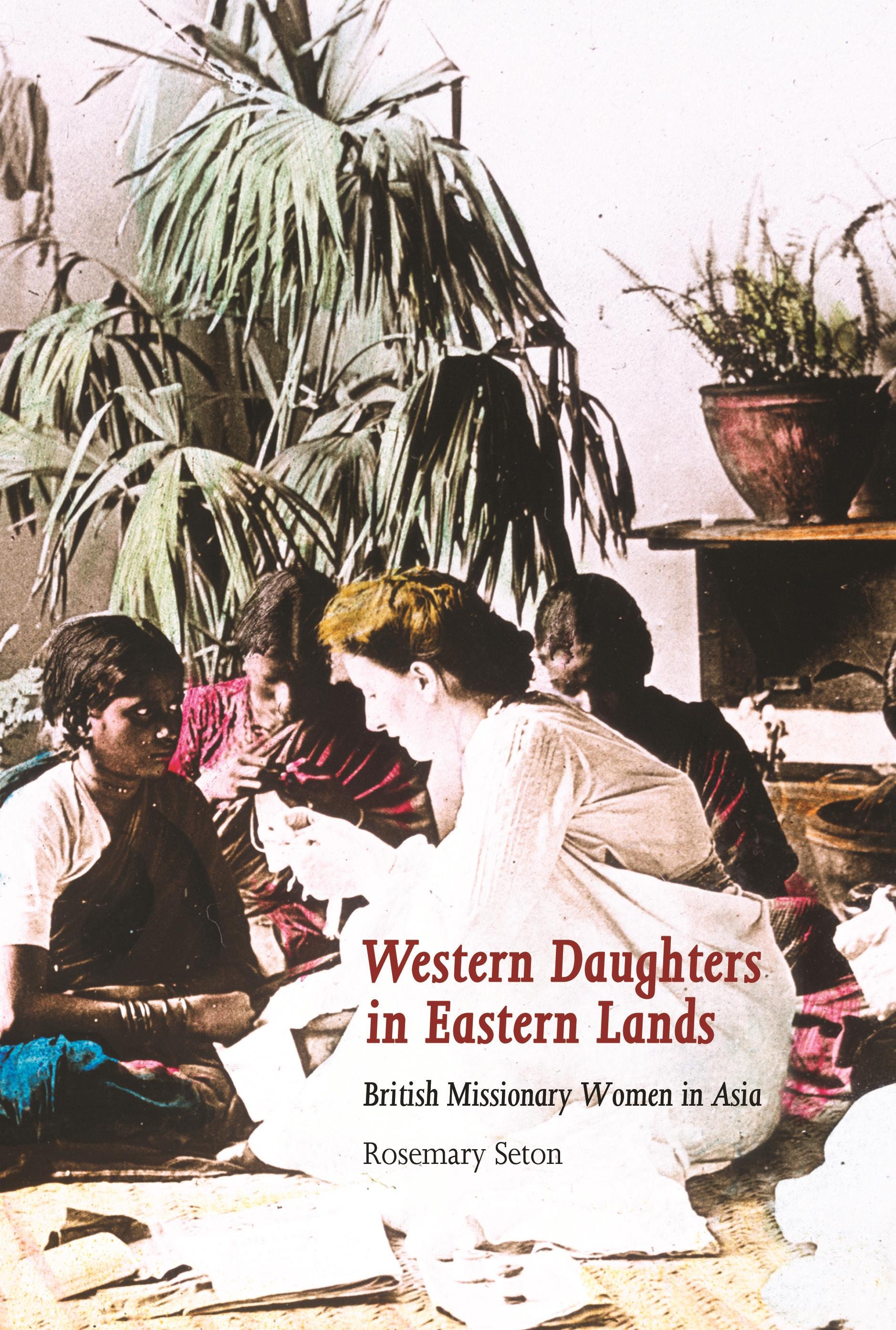 Western Daughters in Eastern Lands