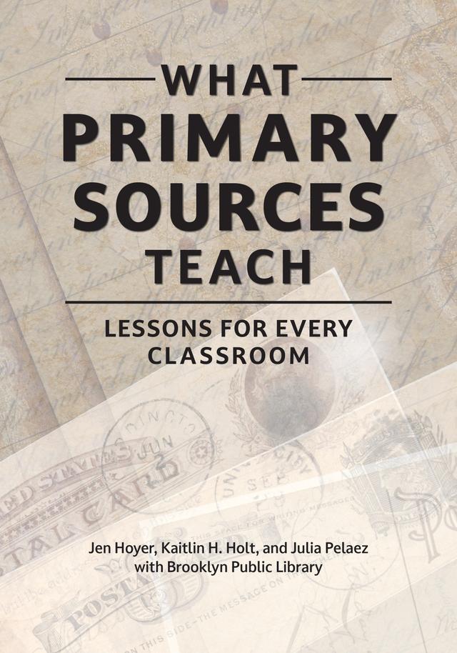 What Primary Sources Teach by 