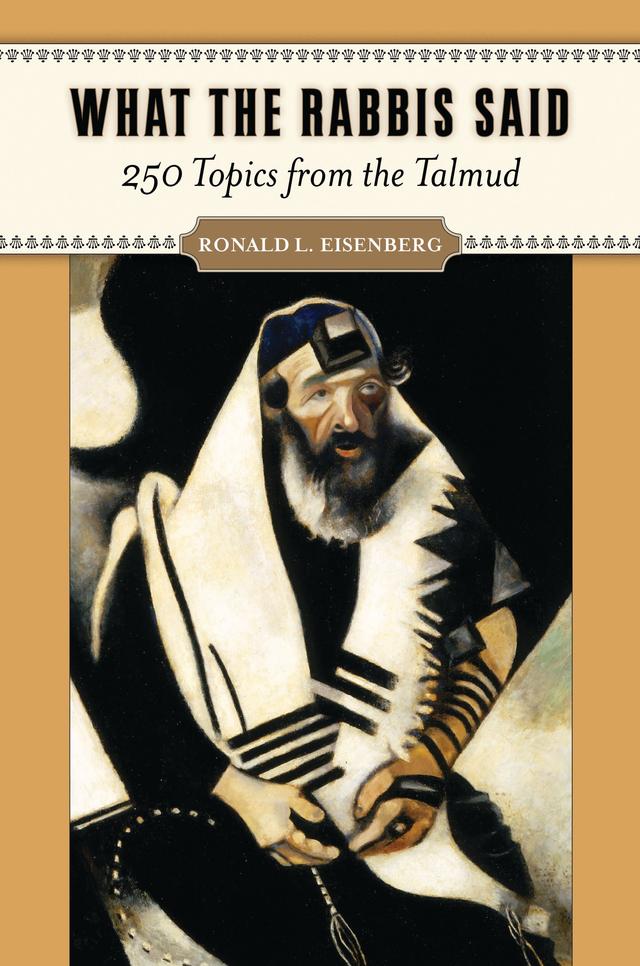 What the Rabbis Said by Ronald L. Eisenberg M.D.