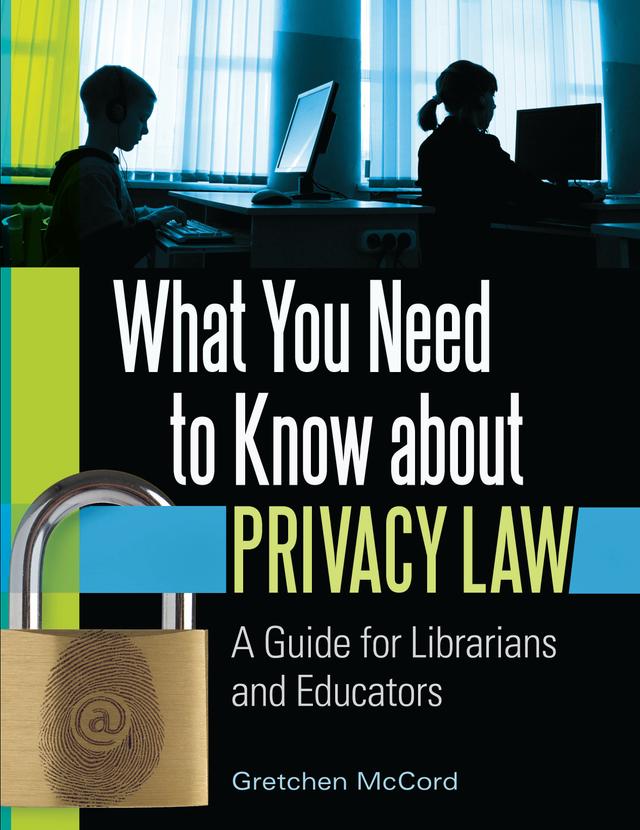 What You Need to Know about Privacy Law by Gretchen McCord