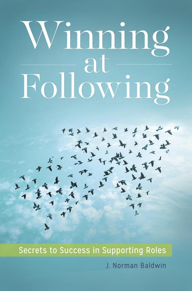 Winning at Following by J. Norman Baldwin