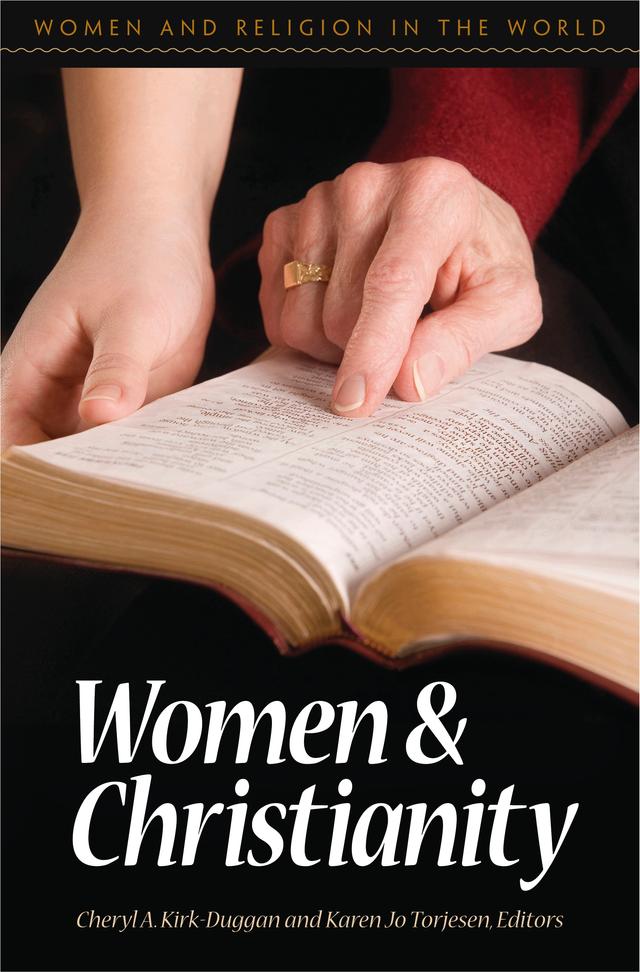 Women and Christianity by Cheryl A. Kirk-Duggan, Karen Jo Torjesen