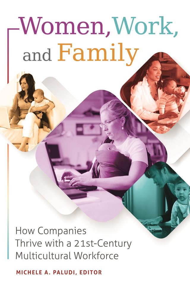 Women, Work, and Family by Michele A. Paludi