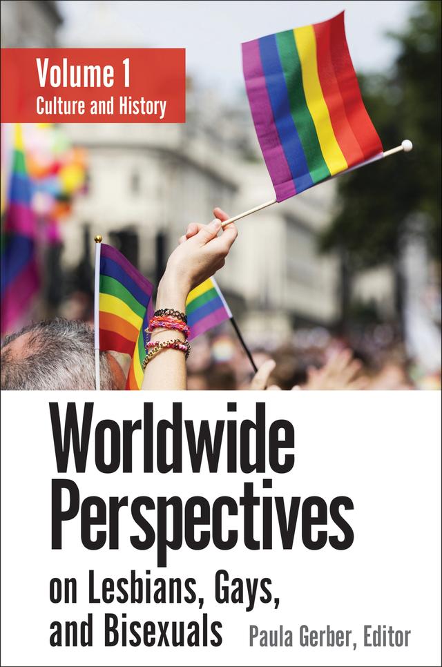 Worldwide Perspectives on Lesbians, Gays, and Bisexuals by Paula Gerber Ph.D.
