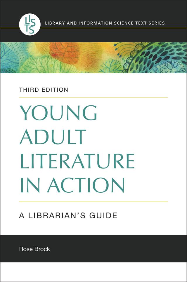 Young Adult Literature in Action by Rose Brock