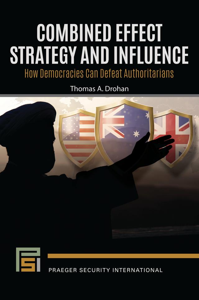 Combined Effect Strategy and Influence by Thomas A. Drohan