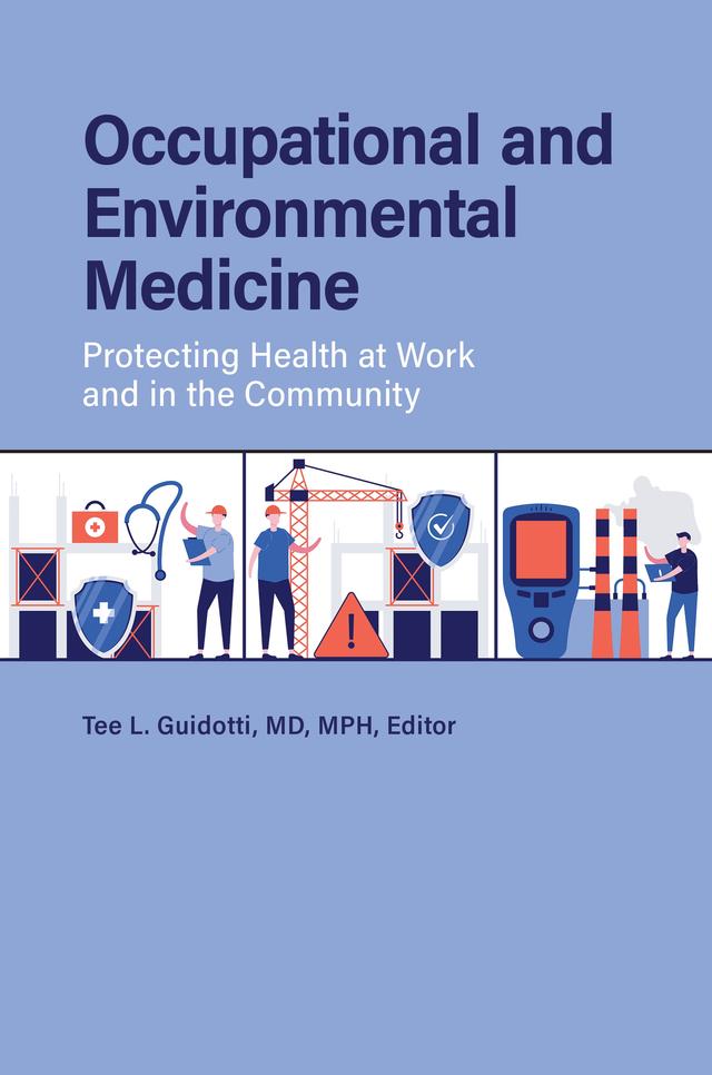 Occupational and Environmental Medicine by Tee L. Guidotti