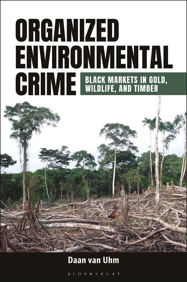 Organized Environmental Crime by Daan van Uhm