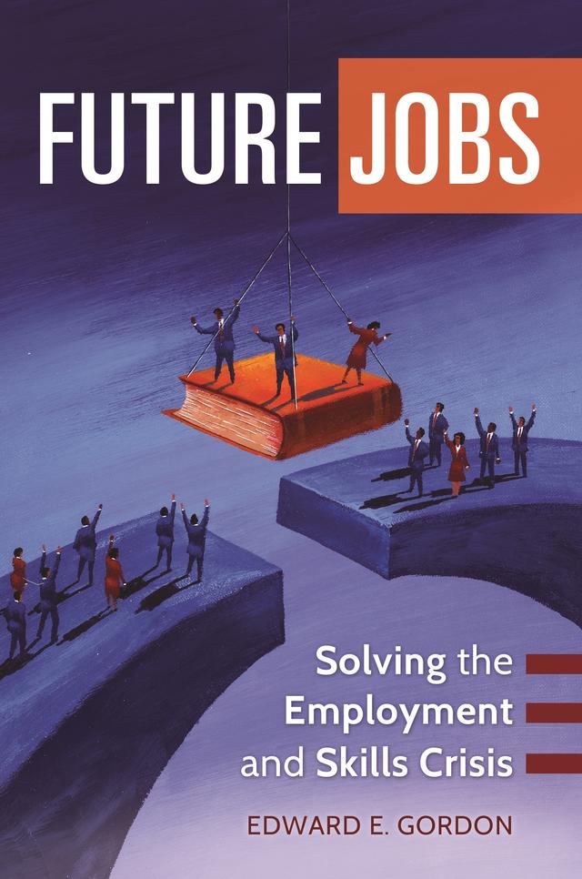 Future Jobs by Edward E. Gordon, Kevin Hollenbeck