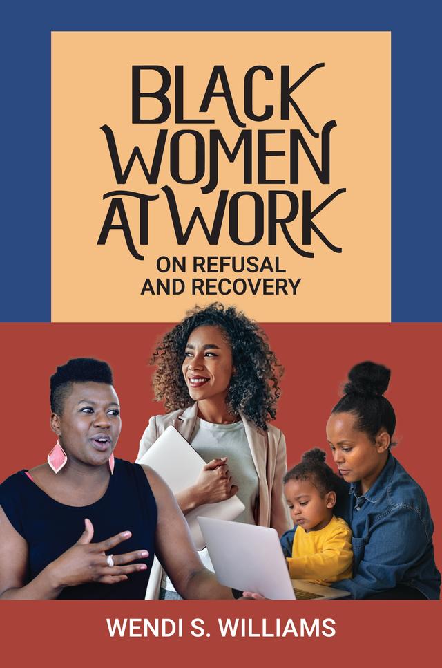 Black Women at Work by Wendi S. Williams