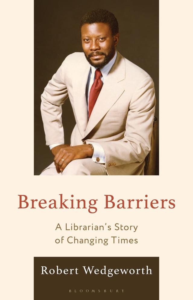 Breaking Barriers by Robert Wedgeworth