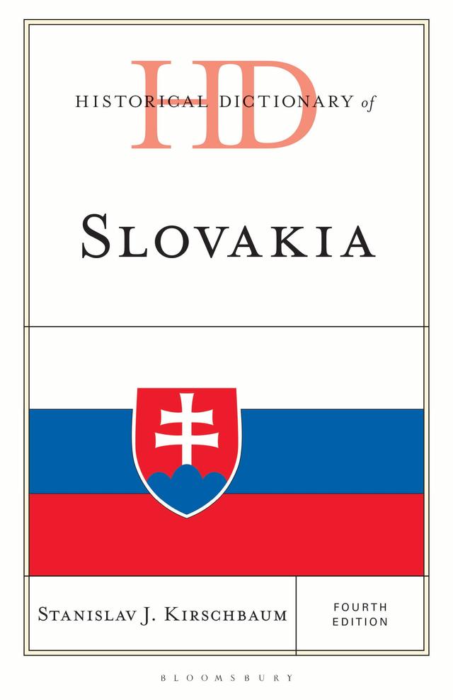 Historical Dictionary of Slovakia by Stanislav J. Kirschbaum