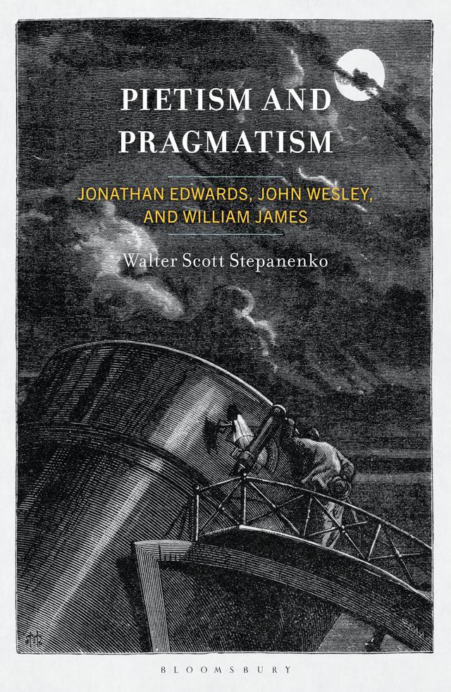Pietism and Pragmatism by Walter Scott Stepanenko