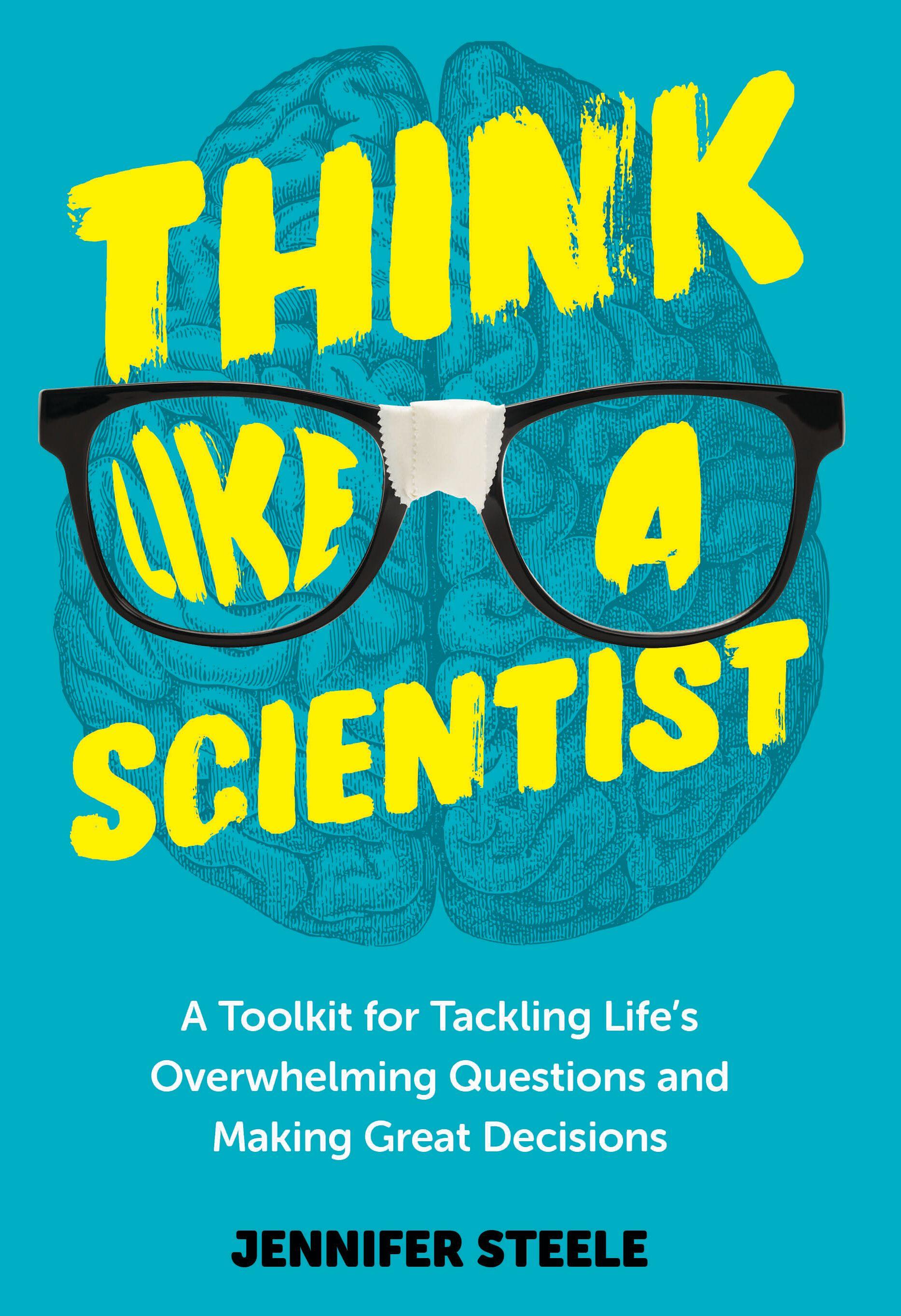 Think Like a Scientist