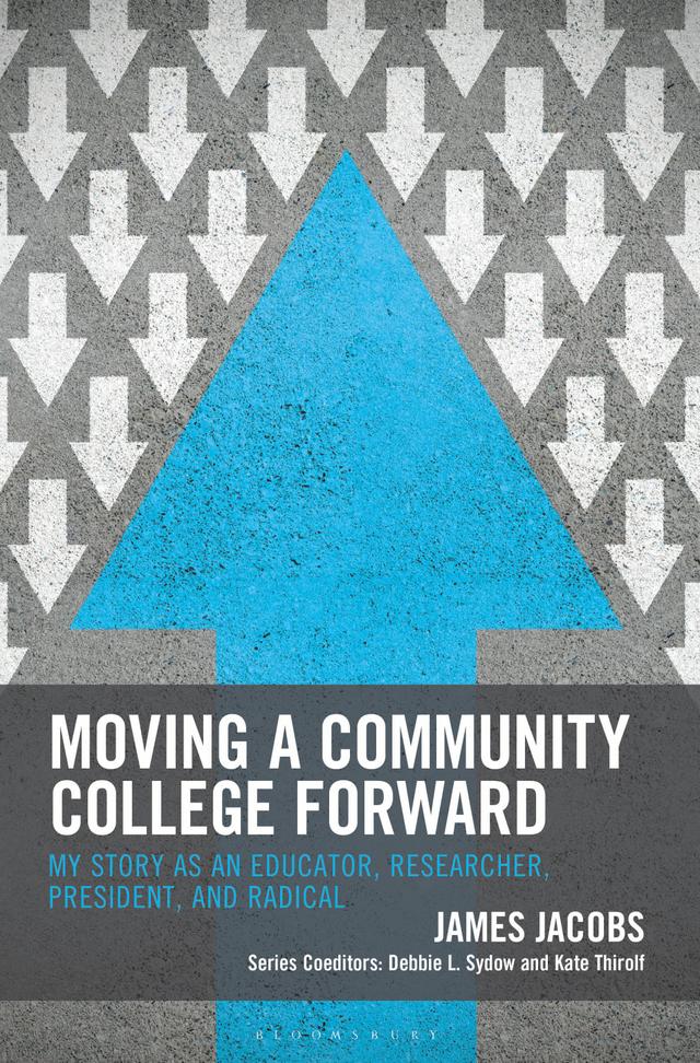 Moving a Community College Forward by James Jacobs