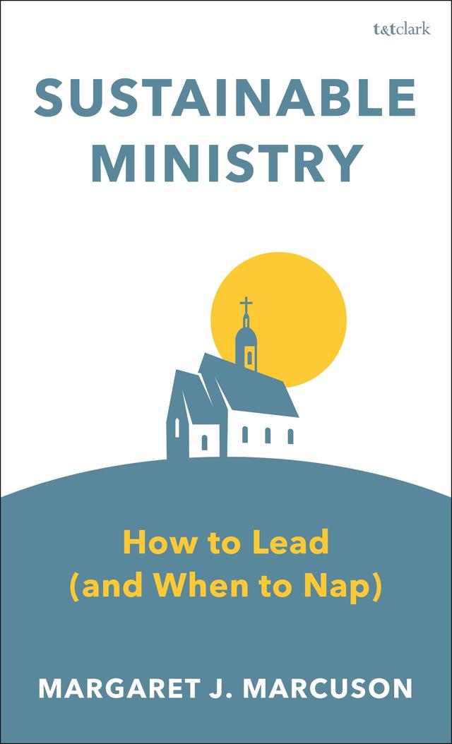 Sustainable Ministry by Margaret J. Marcuson