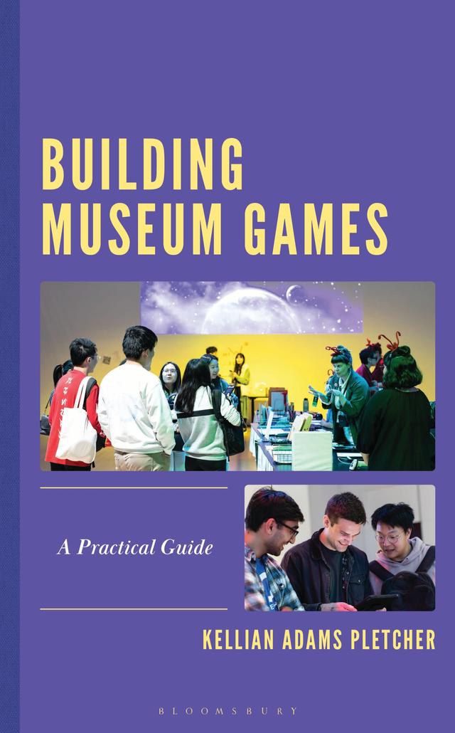 Building Museum Games by Kellian Adams Pletcher