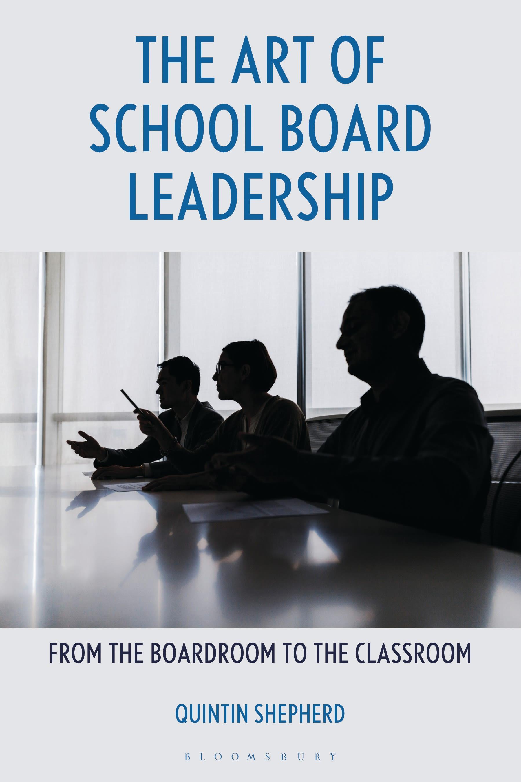 The Art of School Board Leadership