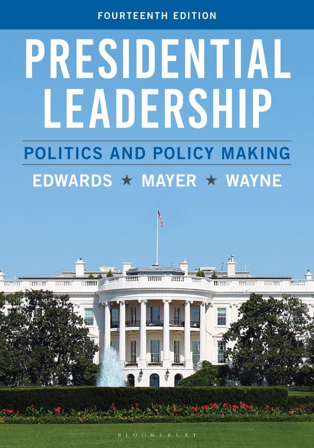 Presidential Leadership by George  C. Edwards III, Kenneth R. Mayer, Stephen J. Wayne