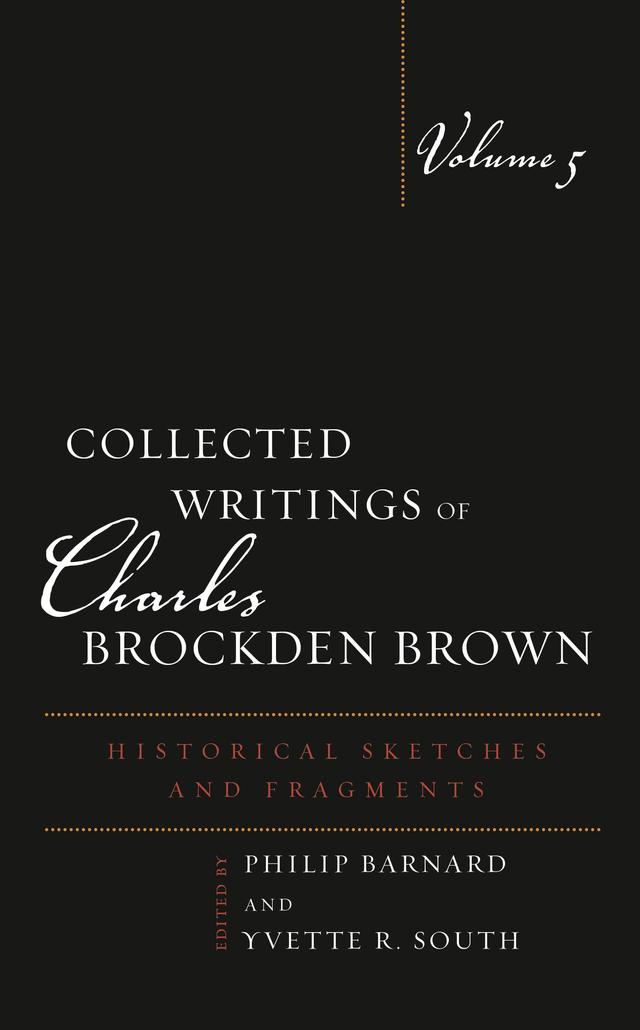 Collected Writings of Charles Brockden Brown by Philip Barnard, Yvette South