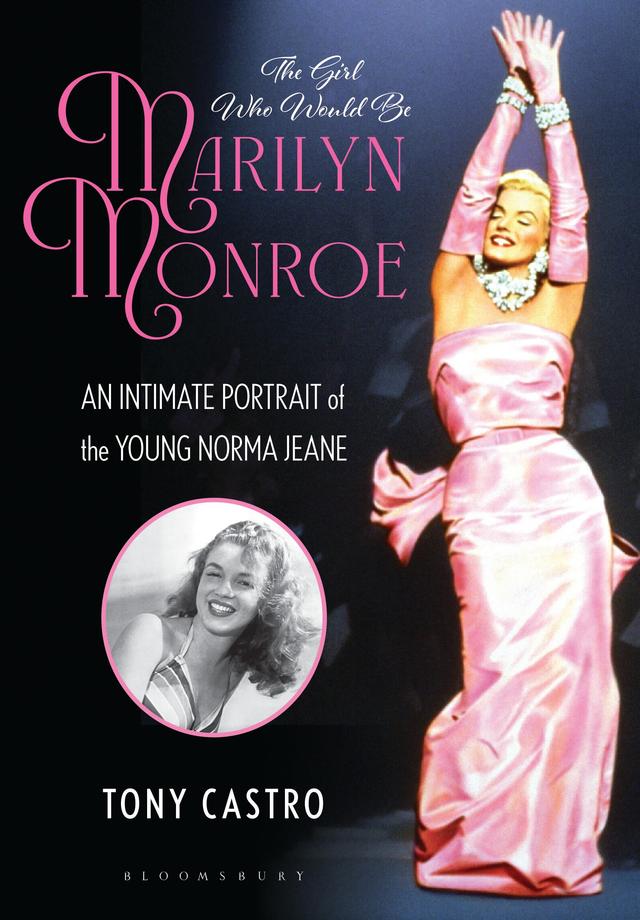 The Girl Who Would Be Marilyn Monroe by Tony Castro