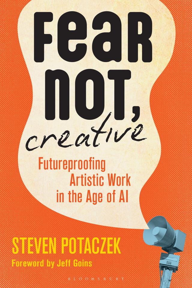 Fear Not, Creative by Jeff Goins, Steven Potaczek