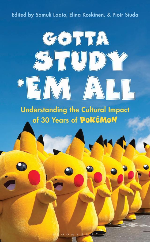 Gotta Study ’Em All by Elina Koskinen, Piotr Siuda, Samuli Laato