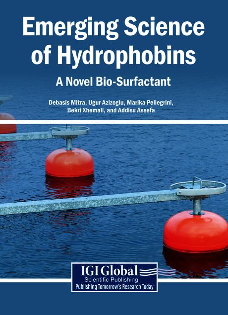 Emerging Science of Hydrophobins: A Novel Bio-Surfactant by Addisu Assefa, Bekri Xhemali, Debasis Mitra, Marika Pellegrini, Ugur Azizoglu