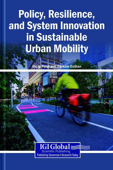 Policy, Resilience, and System Innovation in Sustainable Urban Mobility
