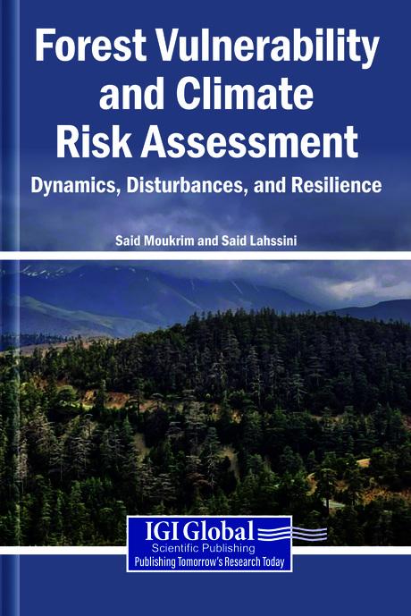 Forest Vulnerability and Climate Risk Assessment: Dynamics, Disturbances, and Resilience by Said Lahssini, Said Moukrim