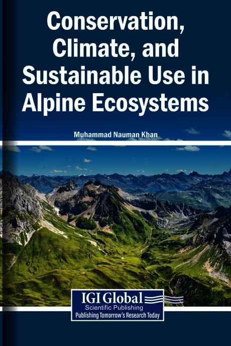 Conservation, Climate, and Sustainable Use in Alpine Ecosystems by Muhammad Nauman Khan