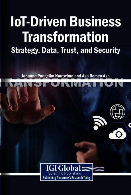 IoT-Driven Business Transformation: Strategy, Data, Trust, and Security