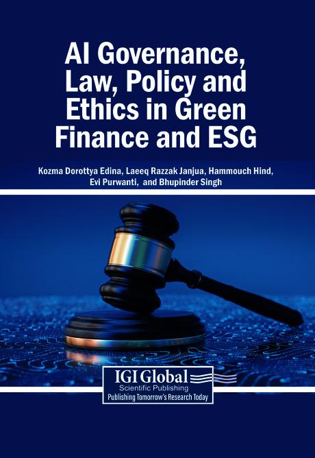 AI Governance, Law, Policy and Ethics in Green Finance and ESG by Bhupinder Singh, Evi Purwanti, Hammouch Hind, Kozma Dorottya Edina, Laeeq Razzak Janjua