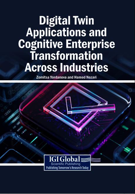 Digital Twin Applications and Cognitive Enterprise Transformation Across Industries by Hamed Nozari, Zornitsa Yordanova