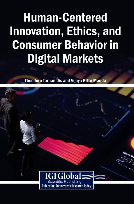Human-Centered Innovation, Ethics, and Consumer Behavior in Digital Markets