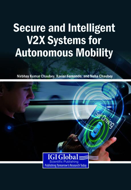Secure and Intelligent V2X Systems for Autonomous Mobility by Neha Chaubey, Nirbhay Kumar Chaubey, Xavier Fernando