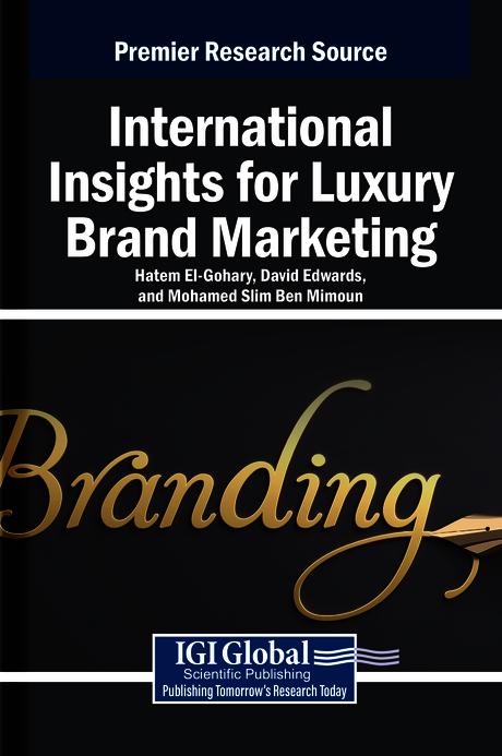 International Insights for Luxury Brand Marketing by David Edwards, Hatem El-Gohary, Mohamed Slim Ben Mimoun