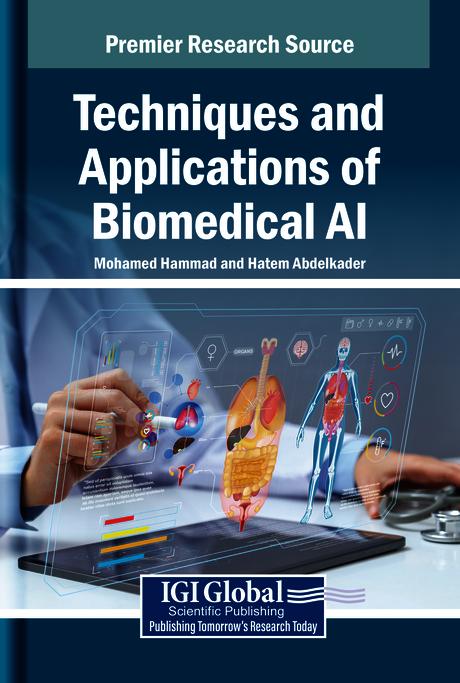 Techniques and Applications of Biomedical AI by Hatem Abdelkader, Mohamed Hammad