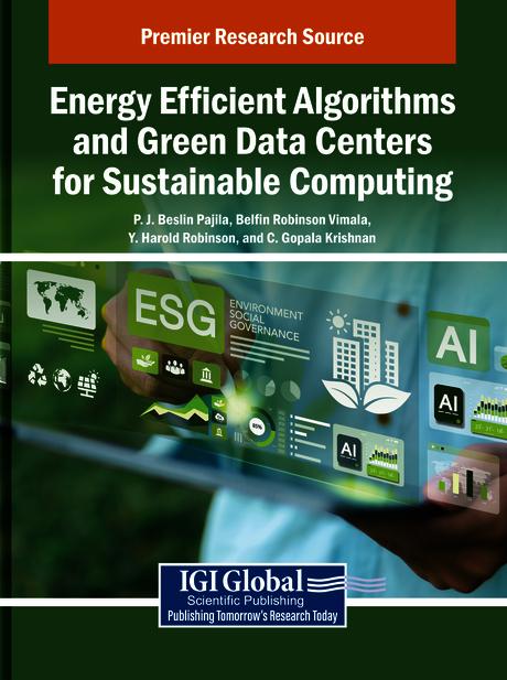 Energy Efficient Algorithms and Green Data Centers for Sustainable Computing