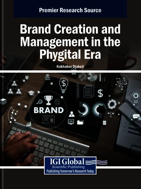 Brand Creation and Management in the Phygital Era by Kakhaber Djakeli