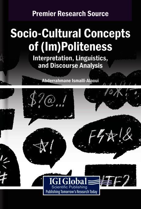 Socio-Cultural Concepts of (Im)Politeness: Interpretation, Linguistics, and Discourse Analysis
