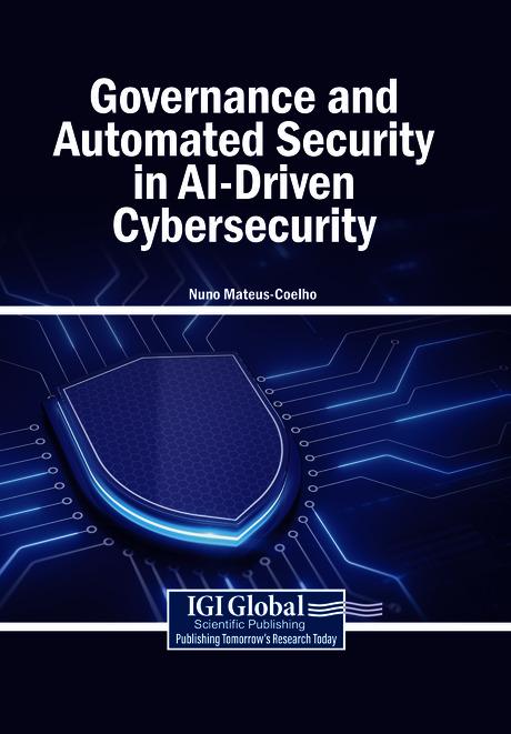 Governance and Automated Security in AI-Driven Cybersecurity by Nuno Mateus-Coelho